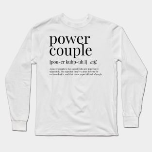 Power Couple Definition Long Sleeve T-Shirt